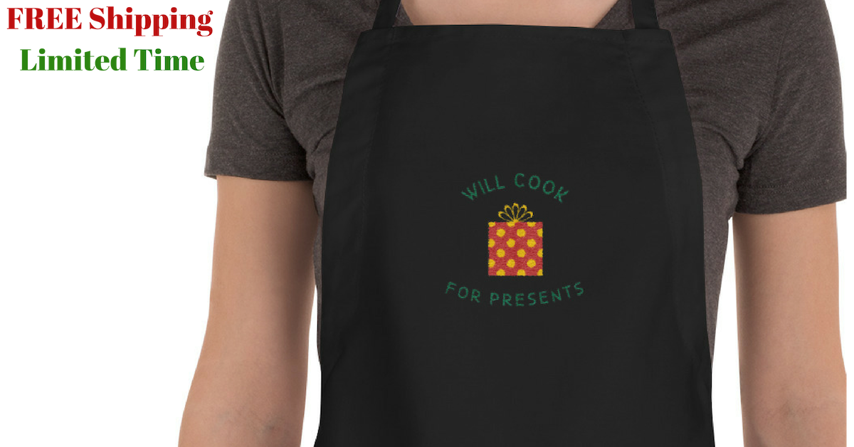 Will cook for presents apron